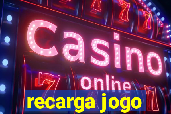 recarga jogo